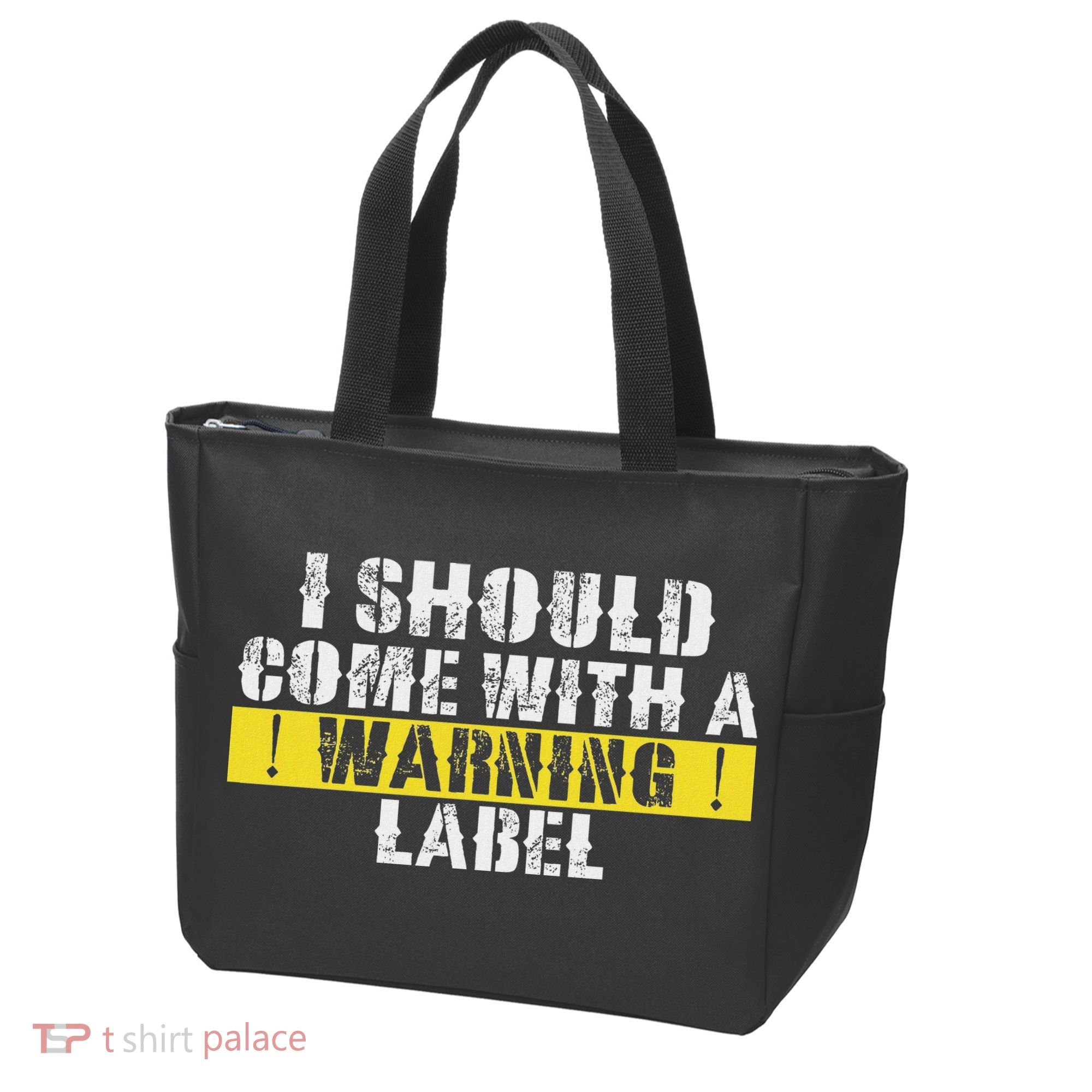 Funny Warning Label I Should Come With A Warning Label Tote Bag