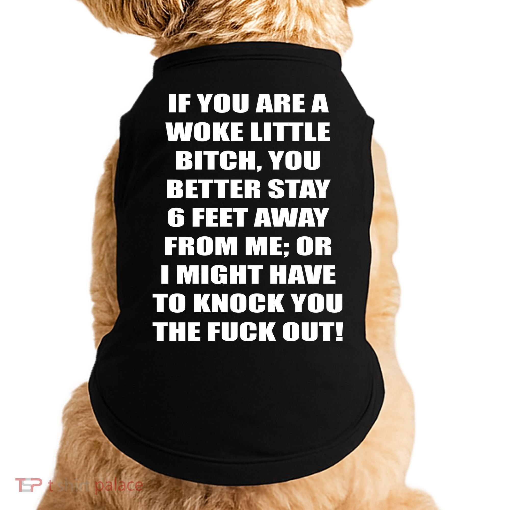 Funny Woke Little Bitch Doggie Tank
