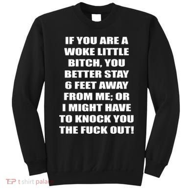 Funny Woke Little Bitch Sweatshirt