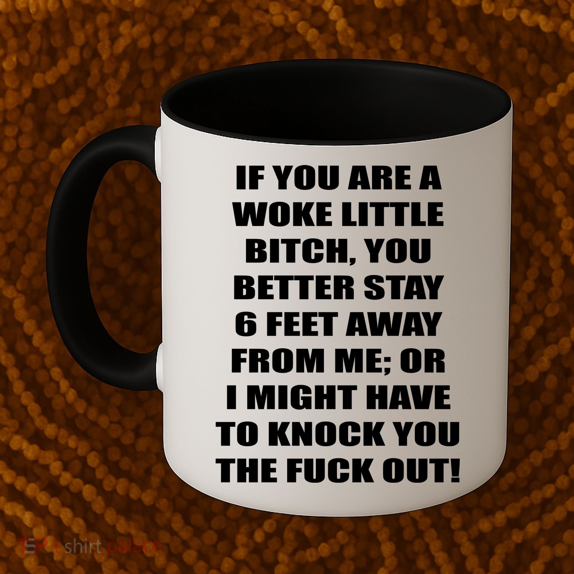 Funny Woke Little Bitch Coffee Mug