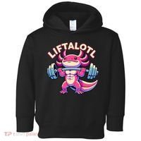 Fitness, Weight Lifting Training, Workout, Axolotl LIFTALOTL Toddler Hoodie thumb 0
