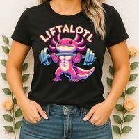 Fitness, Weight Lifting Training, Workout, Axolotl LIFTALOTL Women's T-Shirt thumb 2