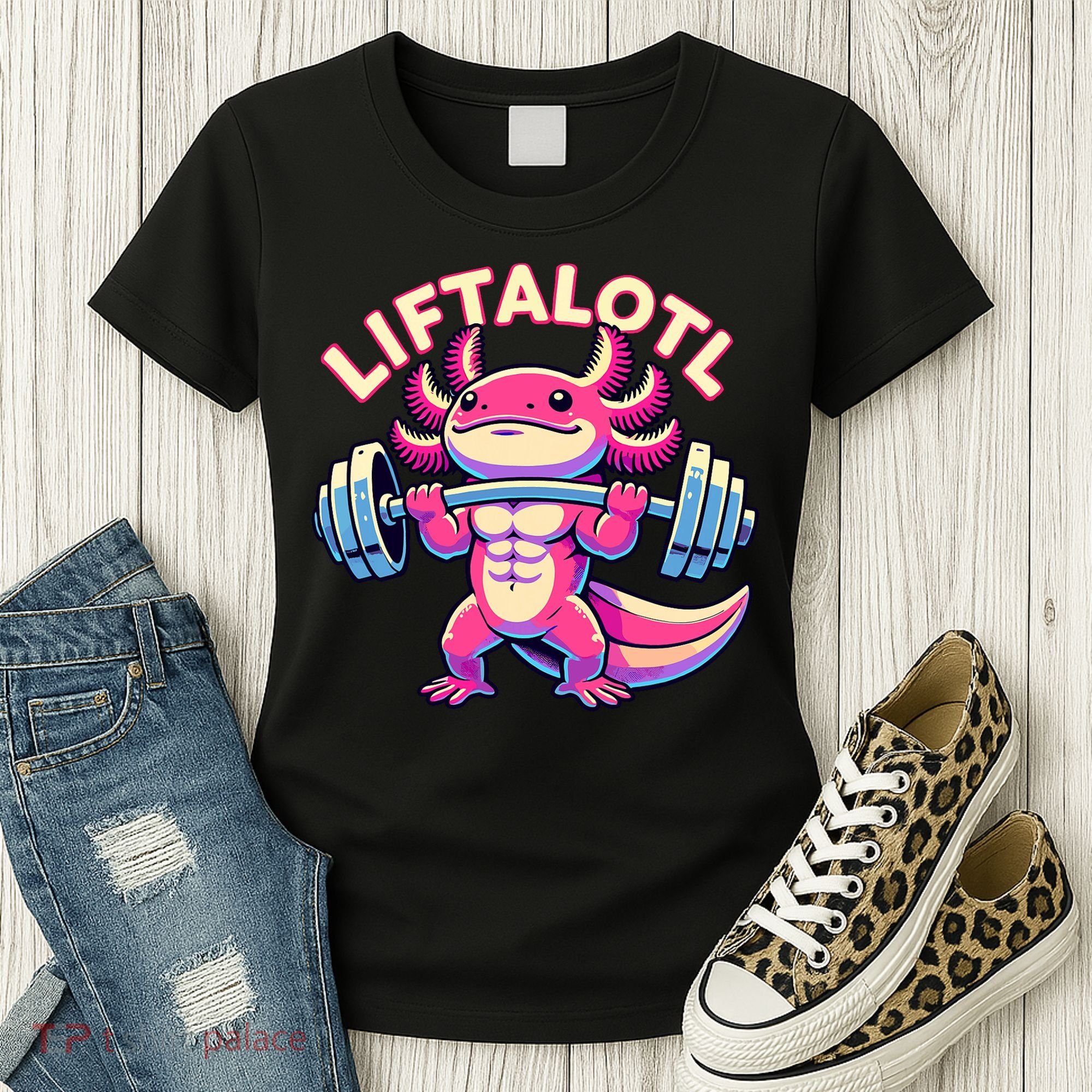 Fitness, Weight Lifting Training, Workout, Axolotl LIFTALOTL Women's T-Shirt