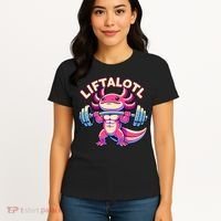 Fitness, Weight Lifting Training, Workout, Axolotl LIFTALOTL Women's T-Shirt thumb 4