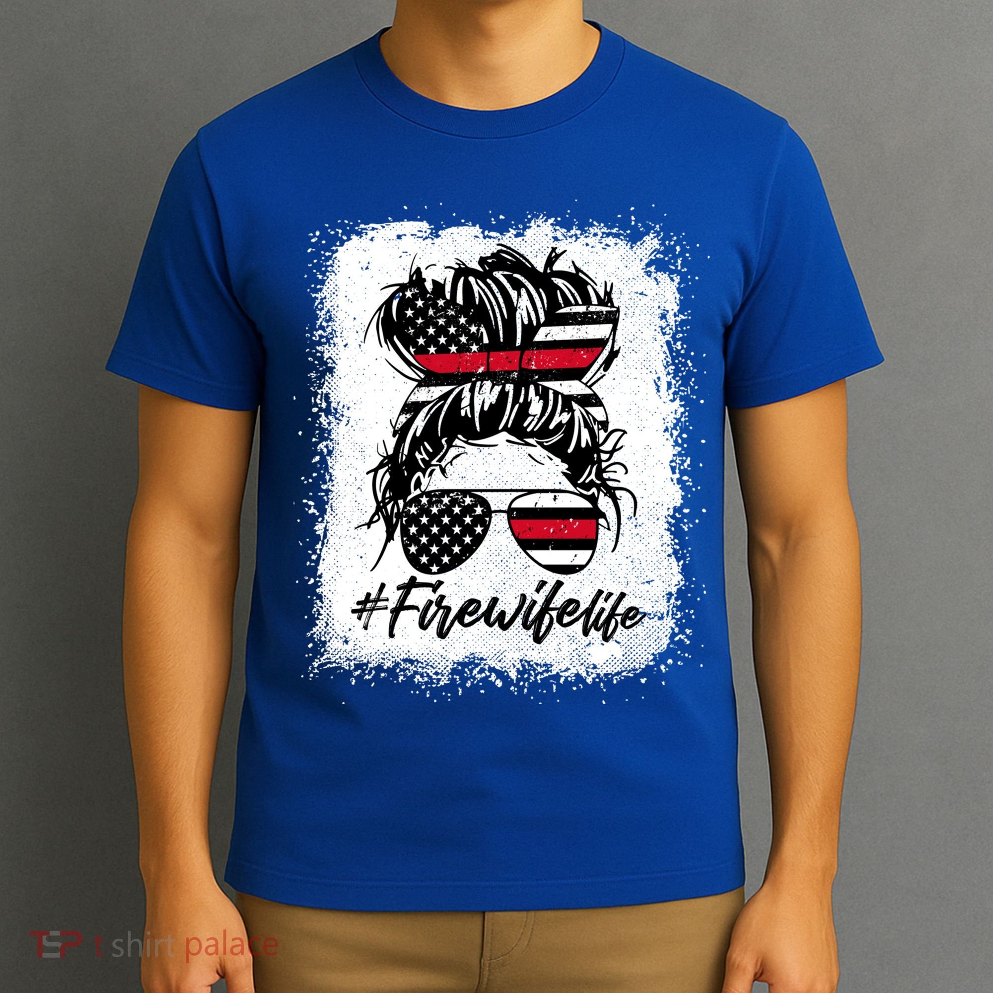 Fire Wife Life Firefighter's Wife Bleached Women Messy Bun Gift T-Shirt