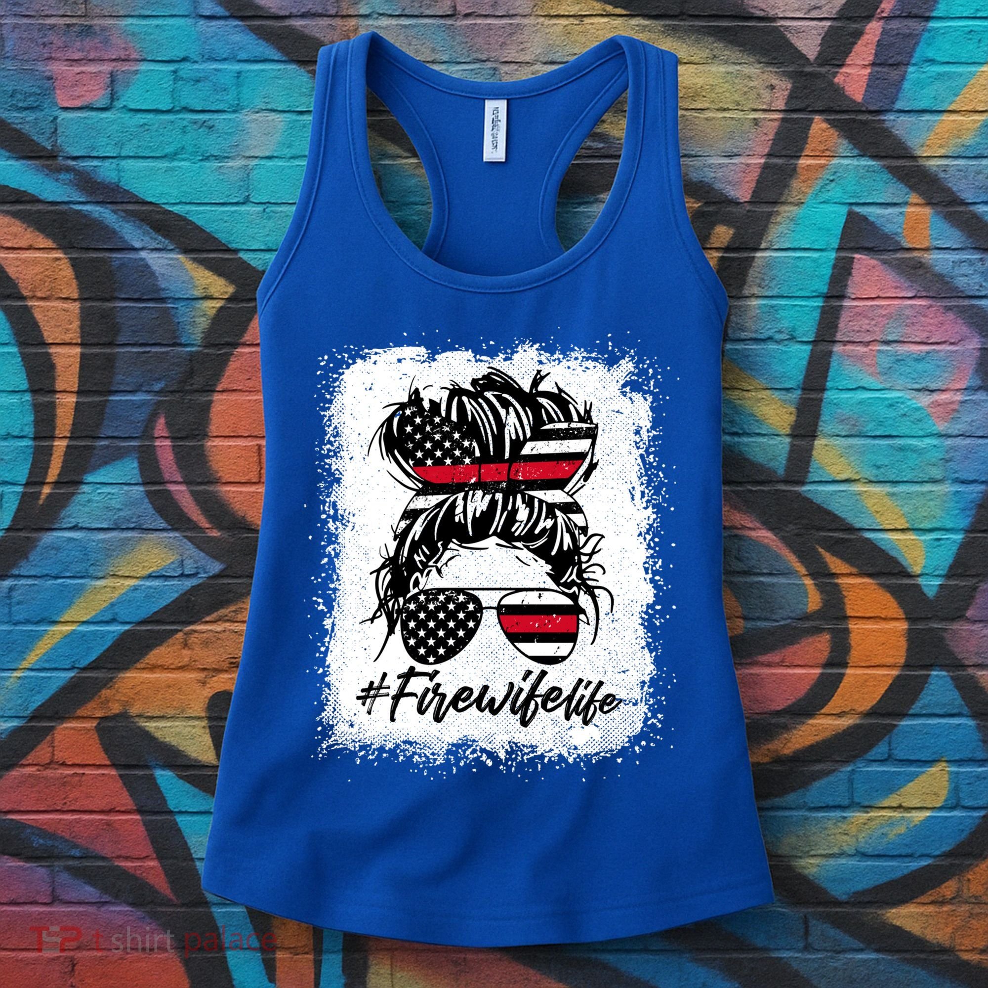 Fire Wife Life Firefighter's Wife Bleached Women Messy Bun Gift Women's Tank Top