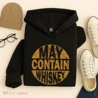 Funny Whiskey Lovers Gift May Contain Whiskey Hoodie thumb 4