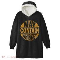 Funny Whiskey Lovers Gift May Contain Whiskey Hooded Wearable Blanket thumb 0