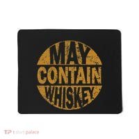 Funny Whiskey Lovers Gift May Contain Whiskey Mousepad thumb 0