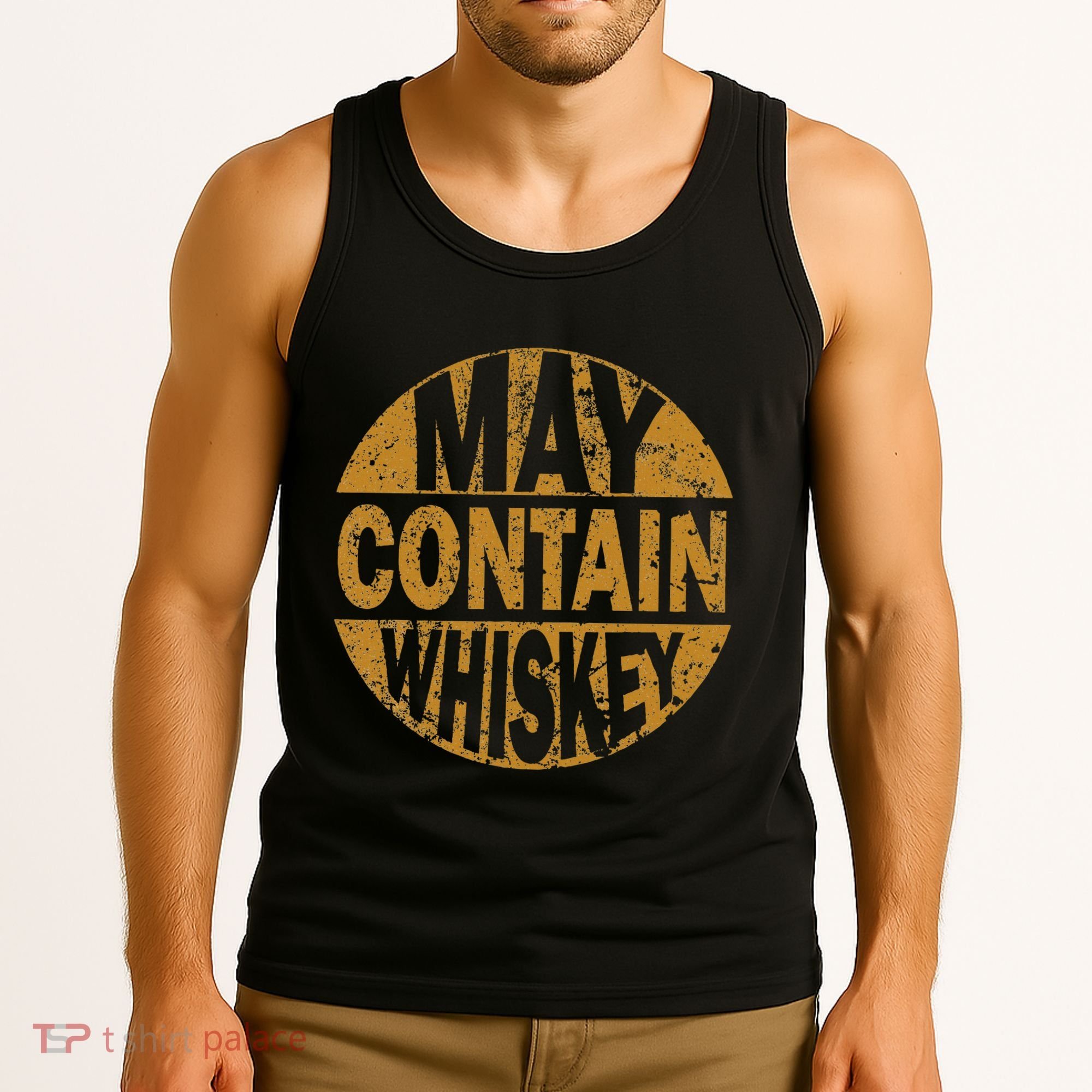 Funny Whiskey Lovers Gift May Contain Whiskey Tank Top