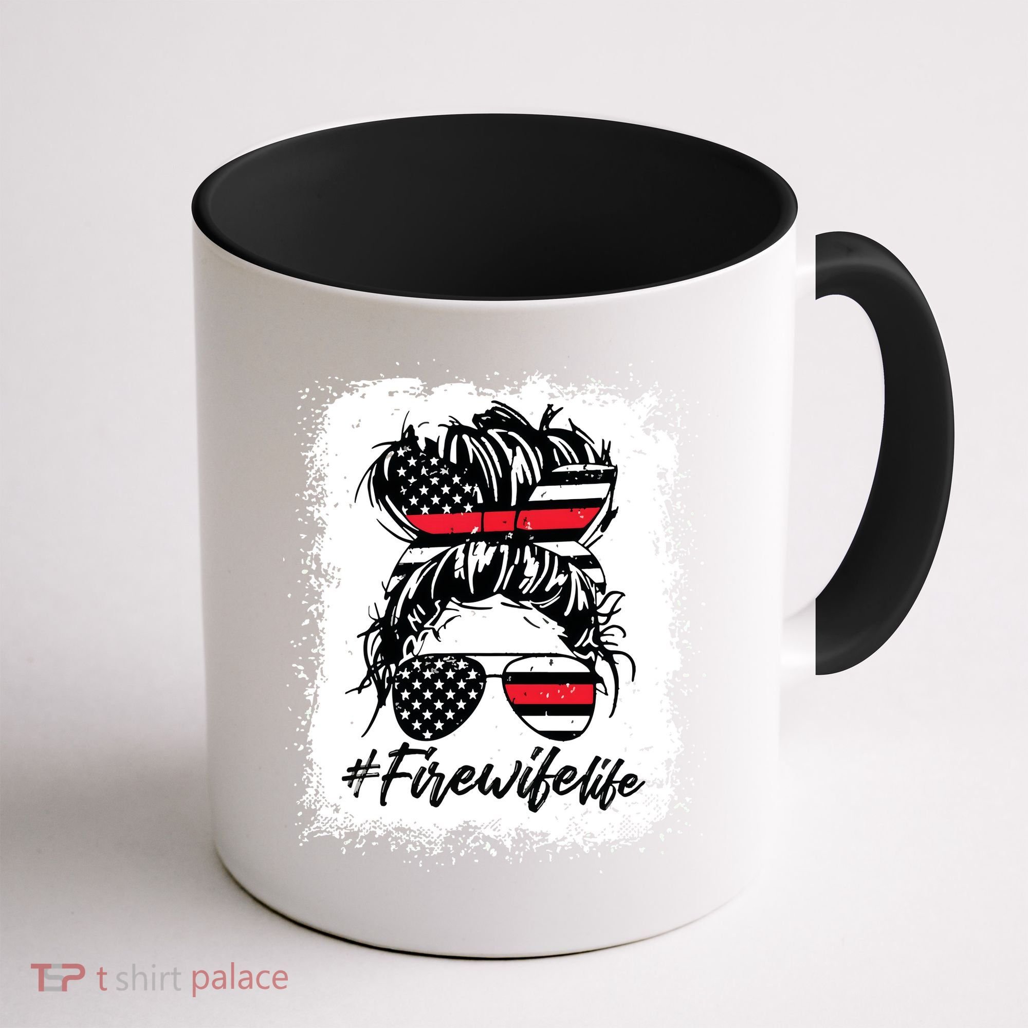 Fire Wife Life Firefighter 4th Of July US Messy Bun Bleached Coffee Mug