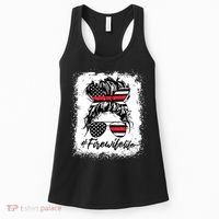 Fire Wife Life Firefighter 4th Of July US Messy Bun Bleached Women's Tank Top thumb 0