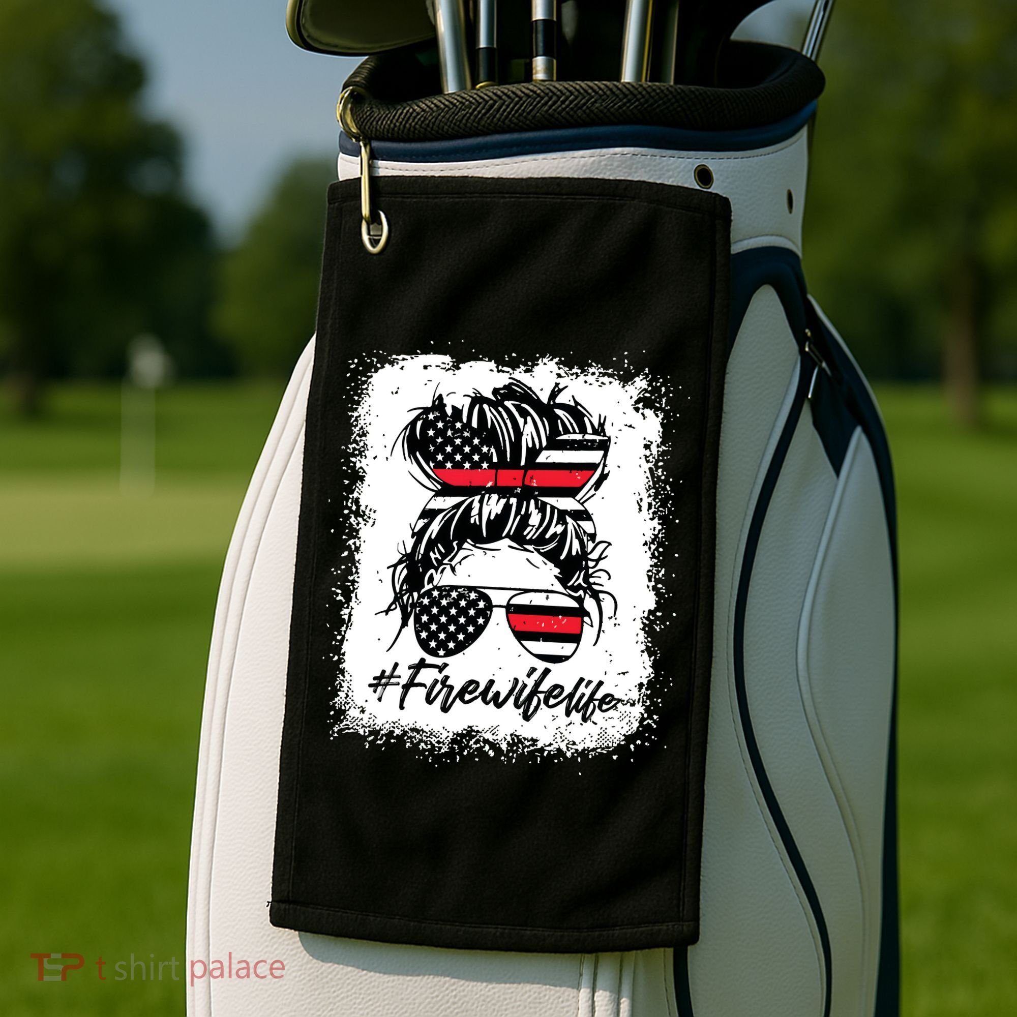 Fire Wife Life Firefighter 4th Of July US Messy Bun Bleached Golf Towel