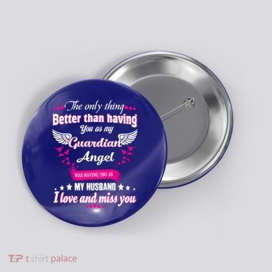 For Wives Loss Husband In Memorial Loving Husband In Heaven Gift Button