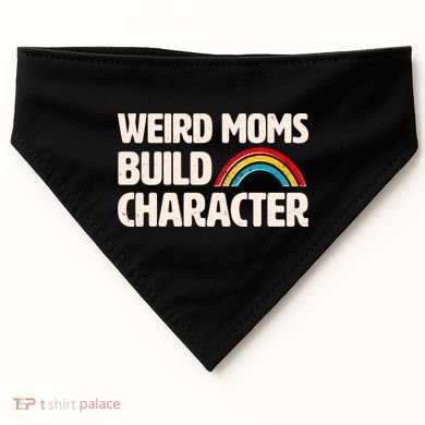 Funny Weird Moms Build Characters USA-Made Doggie Bandana