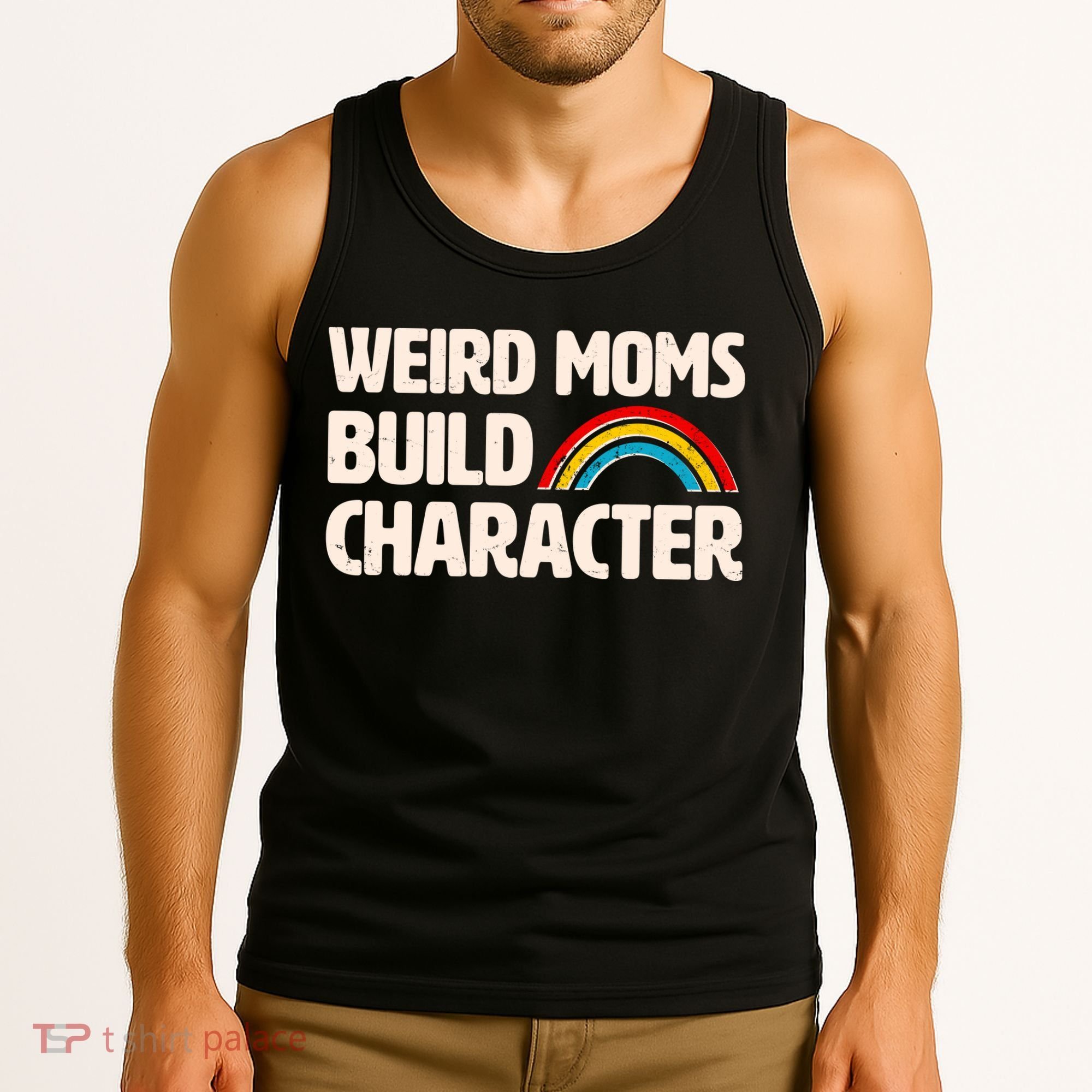 Funny Weird Moms Build Characters Tank Top