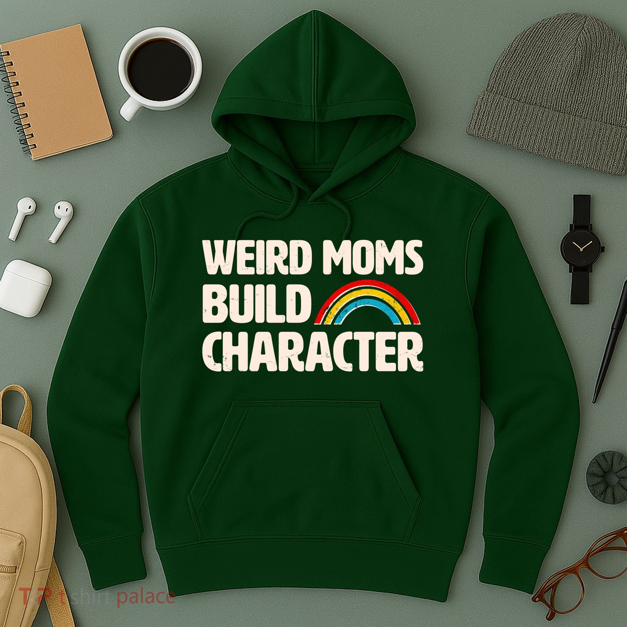 Funny Weird Moms Build Characters Hoodie