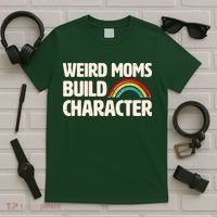 Funny Weird Moms Build Characters T-Shirt thumb 5