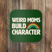 Funny Weird Moms Build Characters Coaster thumb 0