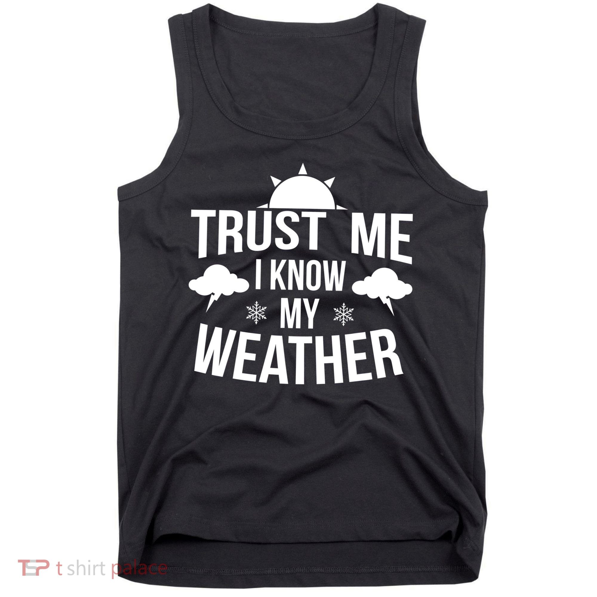 Funny Weather Meteorologist Gift Forecaster Weatherman Climate Fun Gift Tank Top
