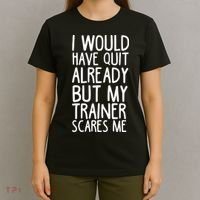 Funny Workout My Trainer Scares Me Funny Gym T-Shirt thumb 4