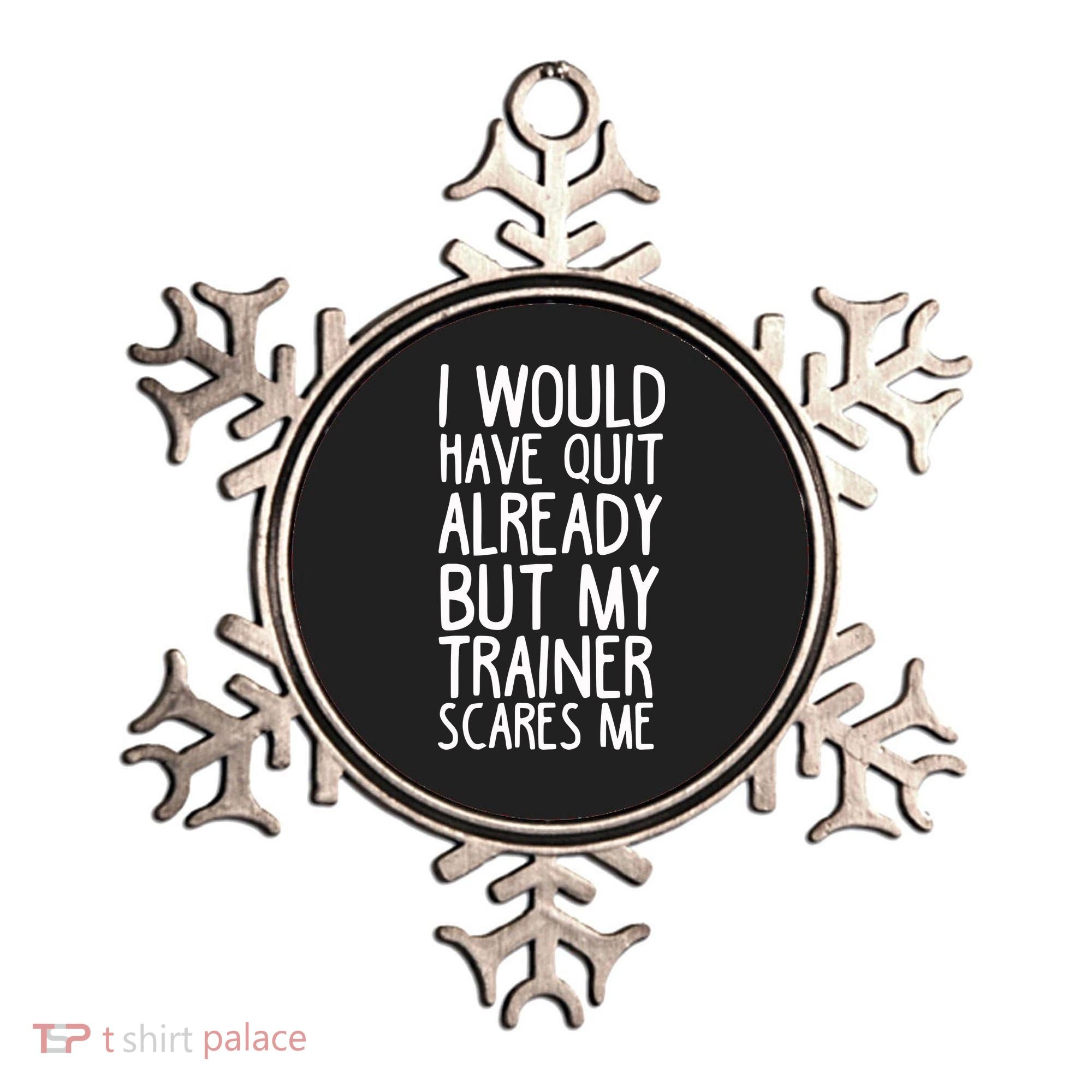 Funny Workout My Trainer Scares Me Funny Gym Ornament