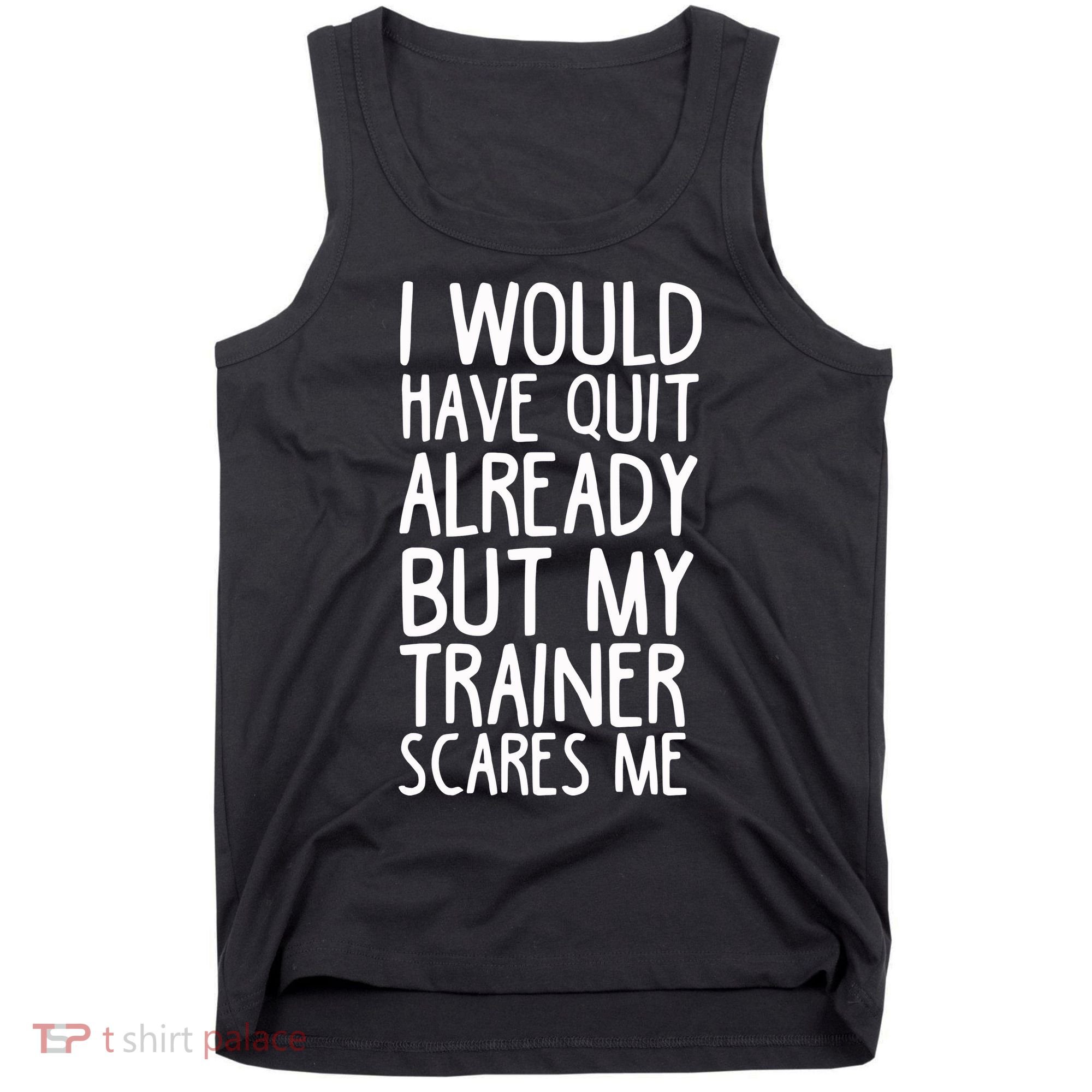 Funny Workout My Trainer Scares Me Funny Gym Tank Top