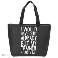 Funny Workout My Trainer Scares Me Funny Gym Tote Bag thumb 0