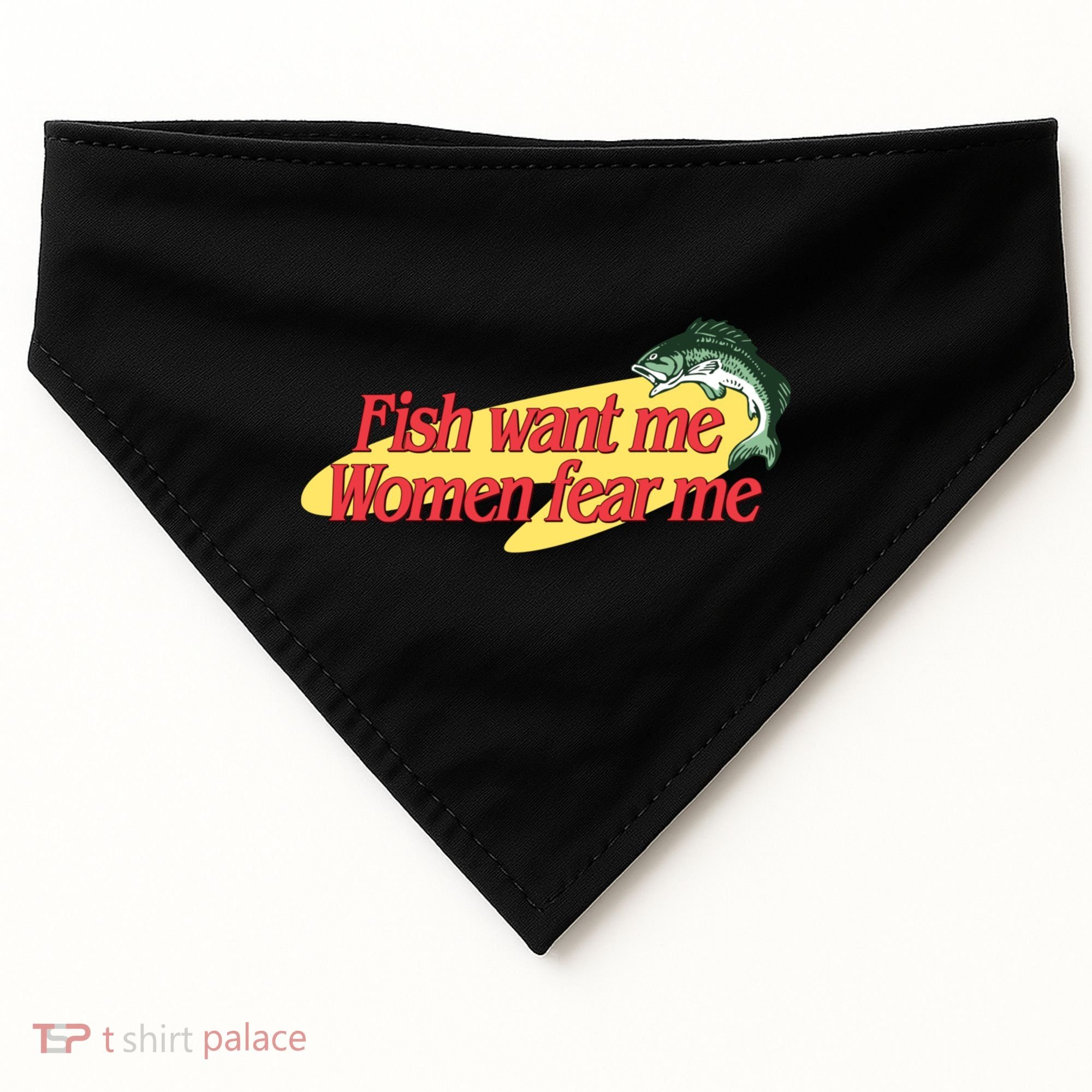 Fish Want Me Women Fear Me USA-Made Doggie Bandana