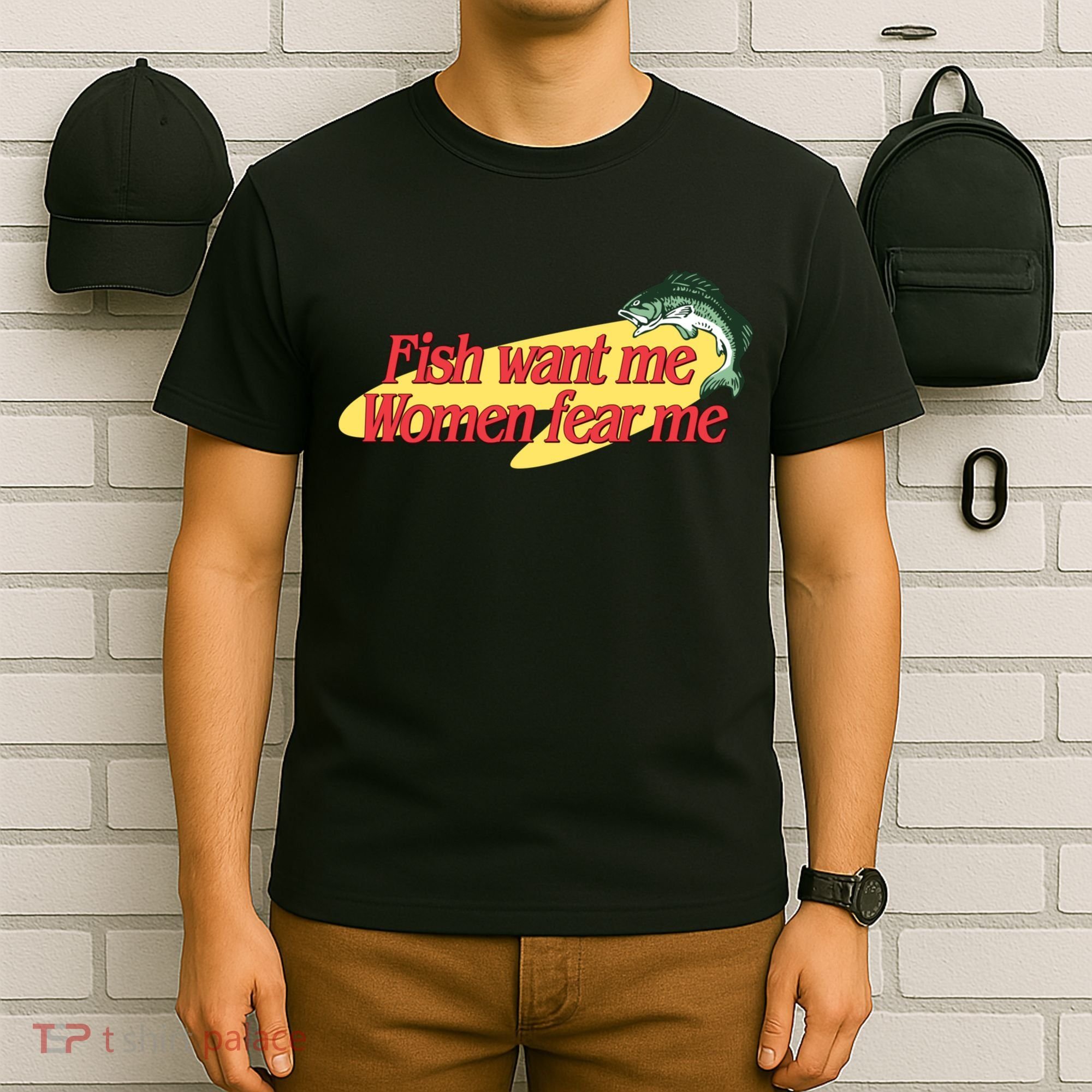 Fish Want Me Women Fear Me T-Shirt