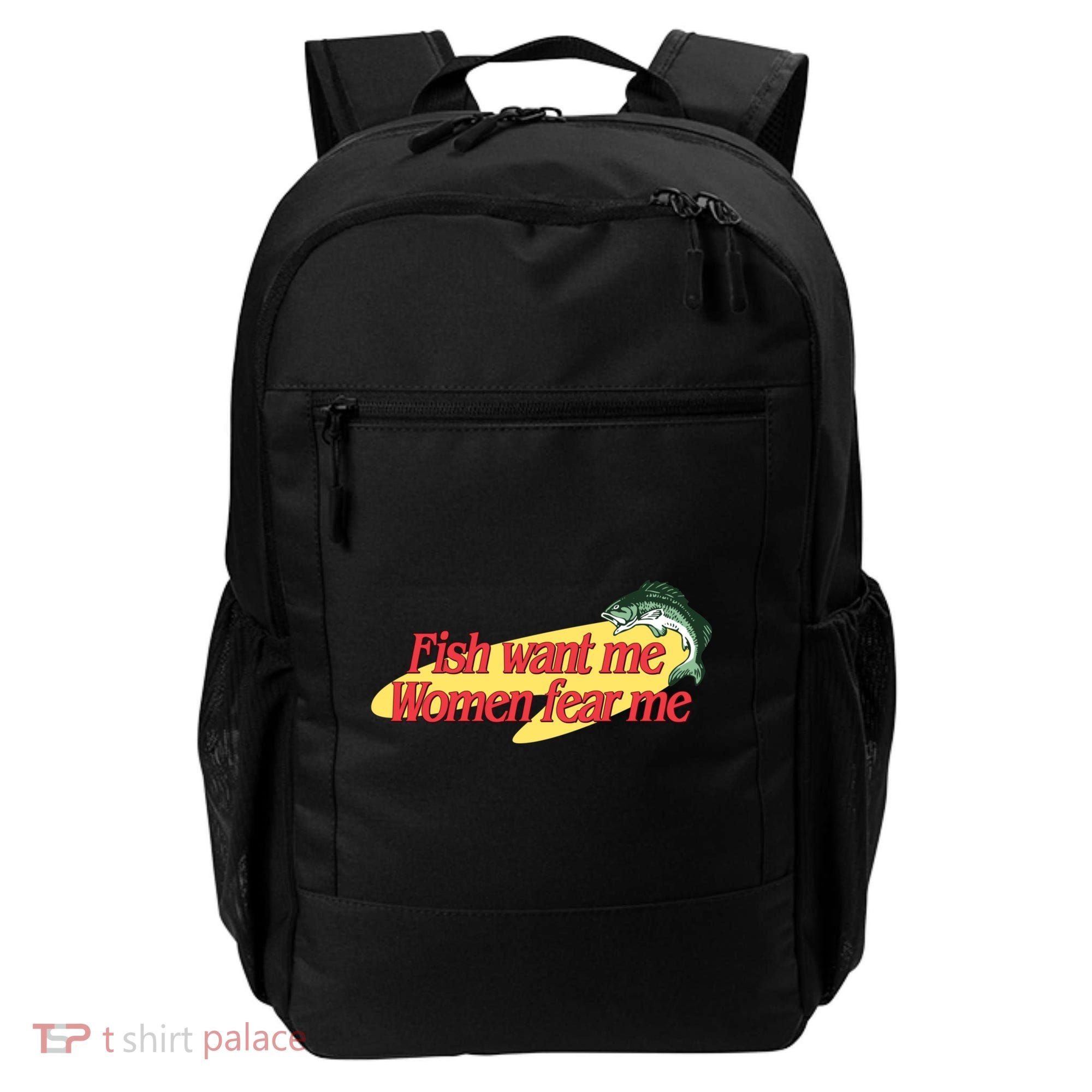 Fish Want Me Women Fear Me Backpack