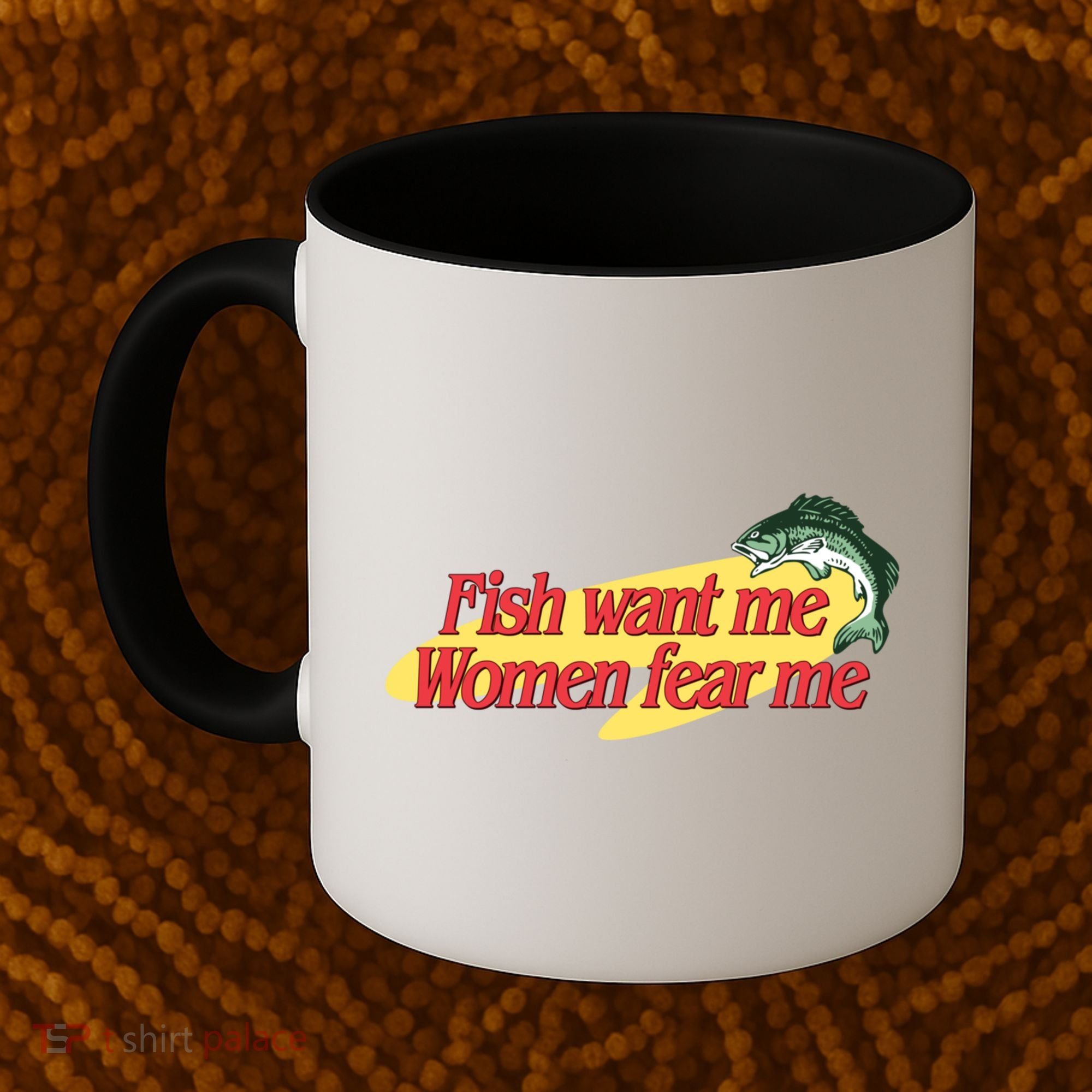 Fish Want Me Women Fear Me Coffee Mug