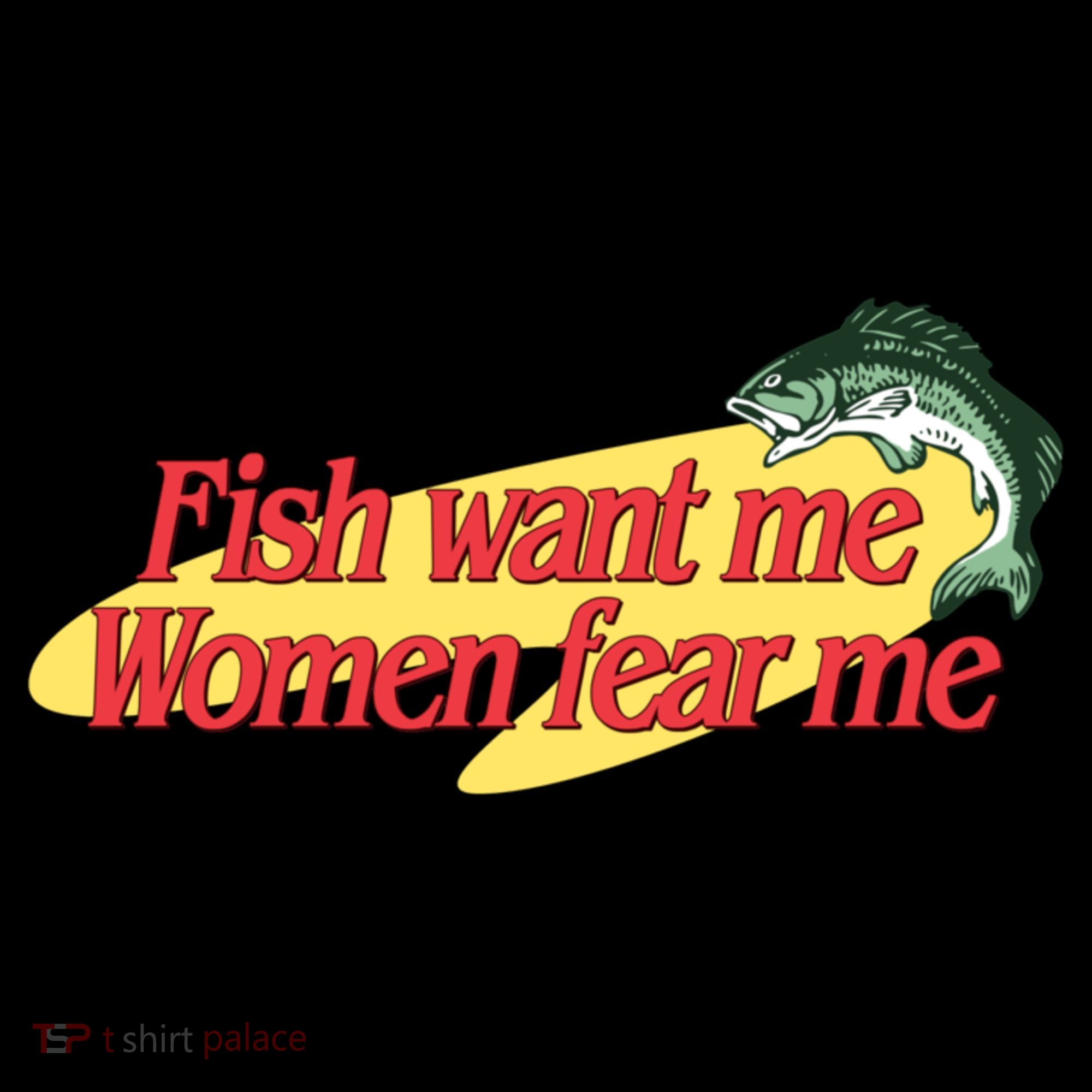 Fish Want Me Women Fear Me Coffee Mug