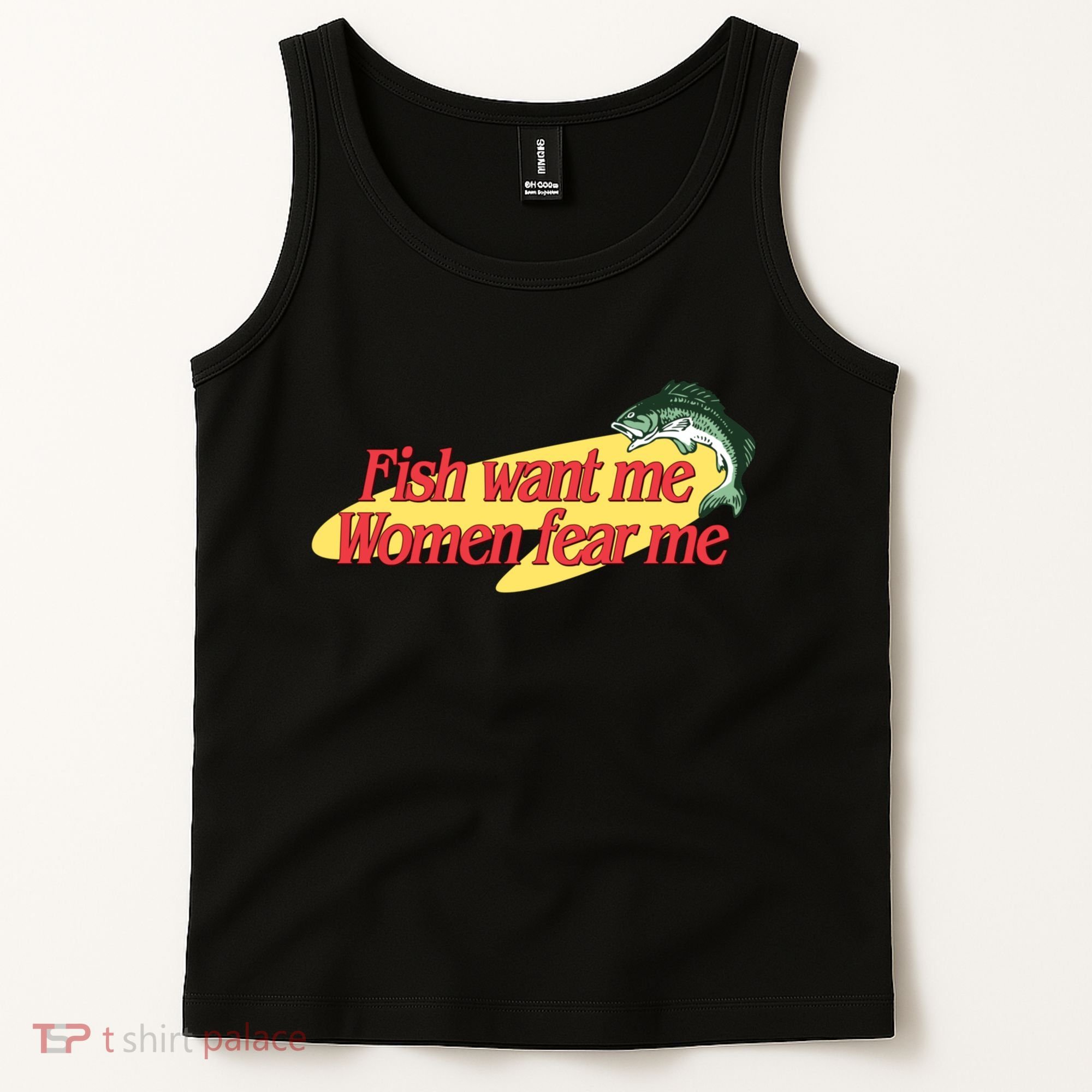 Fish Want Me Women Fear Me Tank Top