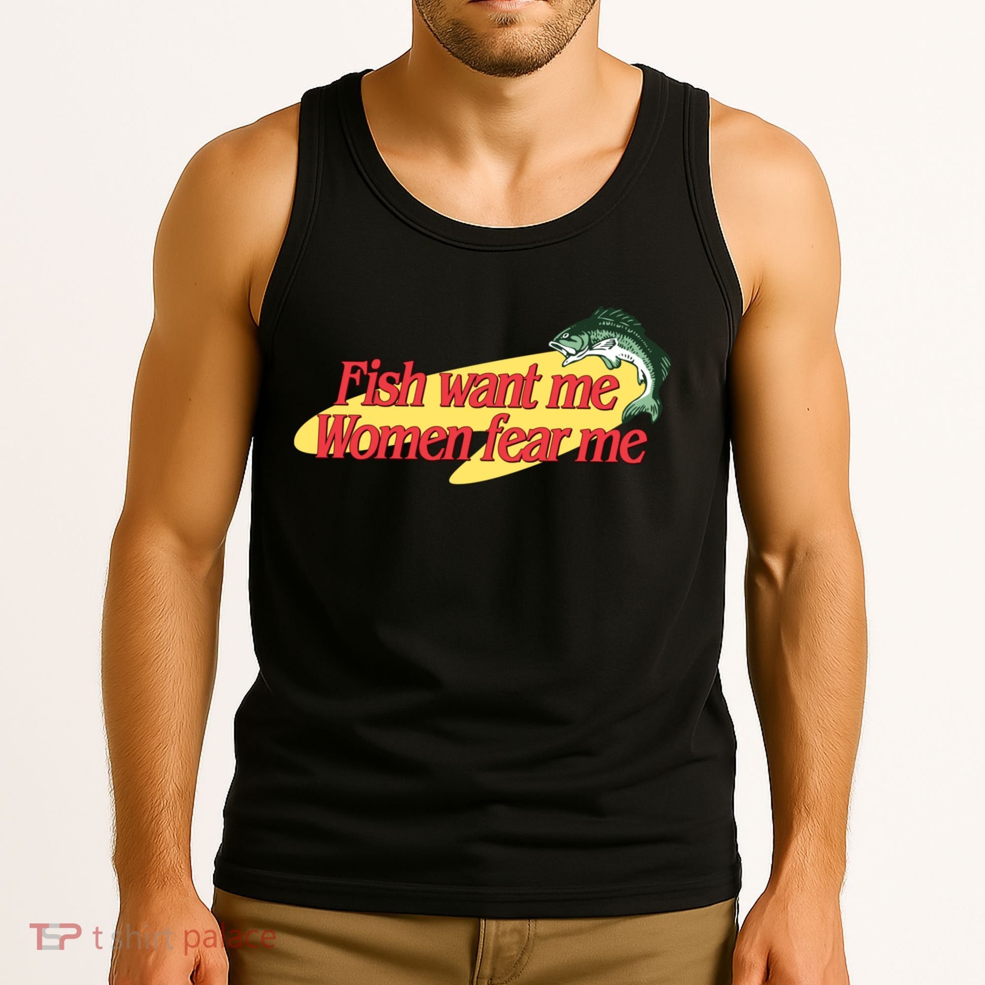 Fish Want Me Women Fear Me Tank Top