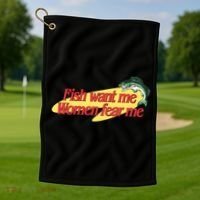 Fish Want Me Women Fear Me Golf Towel thumb 1