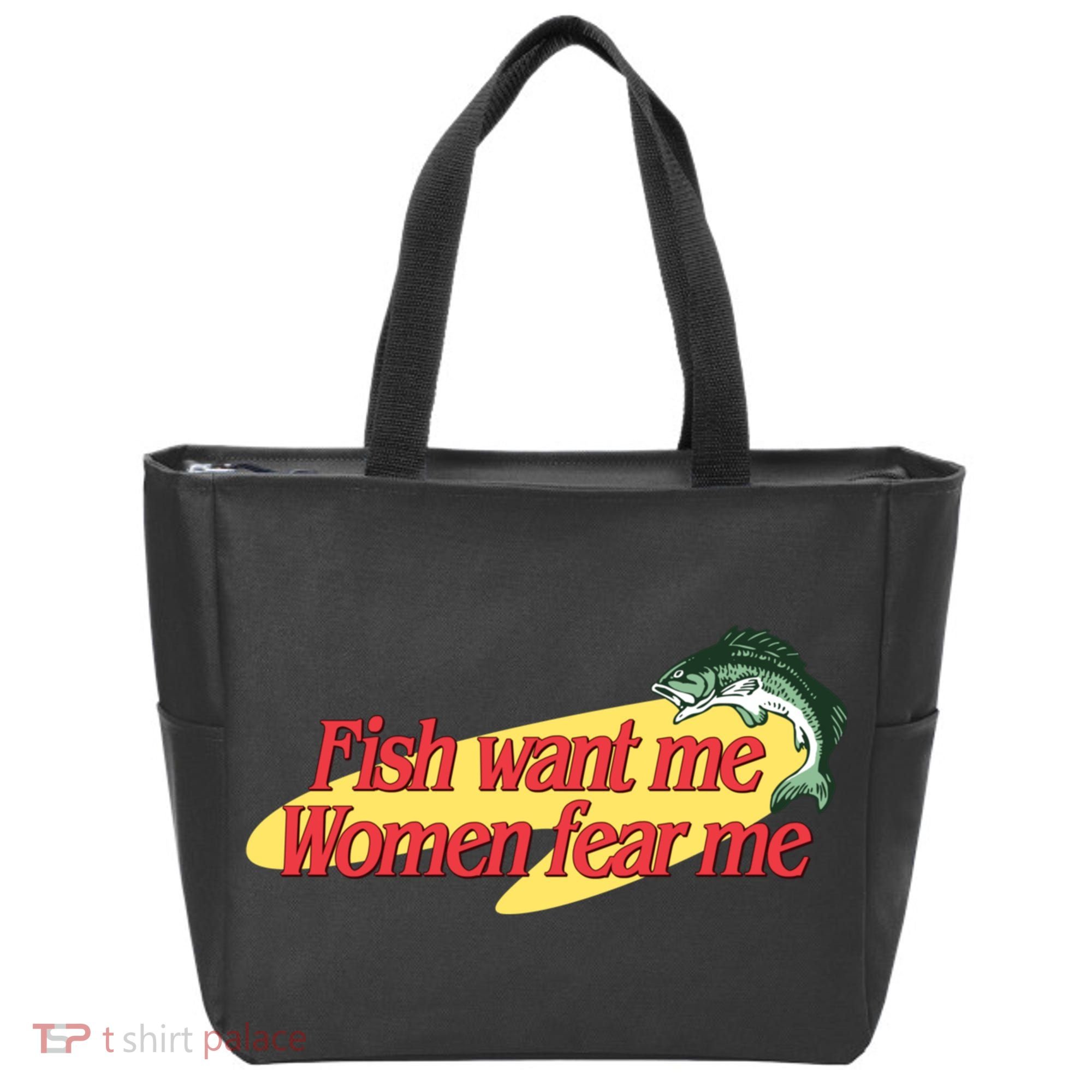 Fish Want Me Women Fear Me Tote Bag