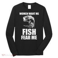 Fish Want Me, Women Fear Me Meme Long Sleeve Shirt thumb 0