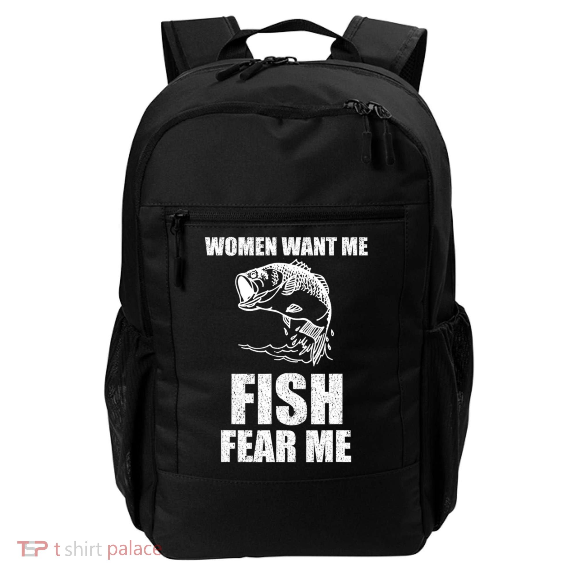 Fish Want Me, Women Fear Me Meme Backpack