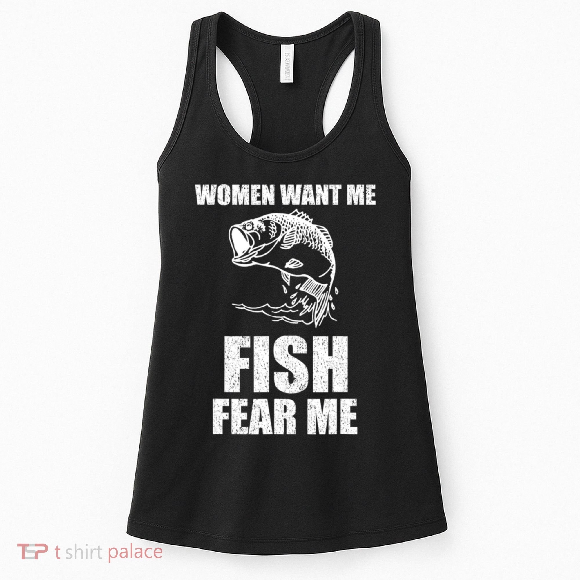 Fish Want Me, Women Fear Me Meme Women's Tank Top