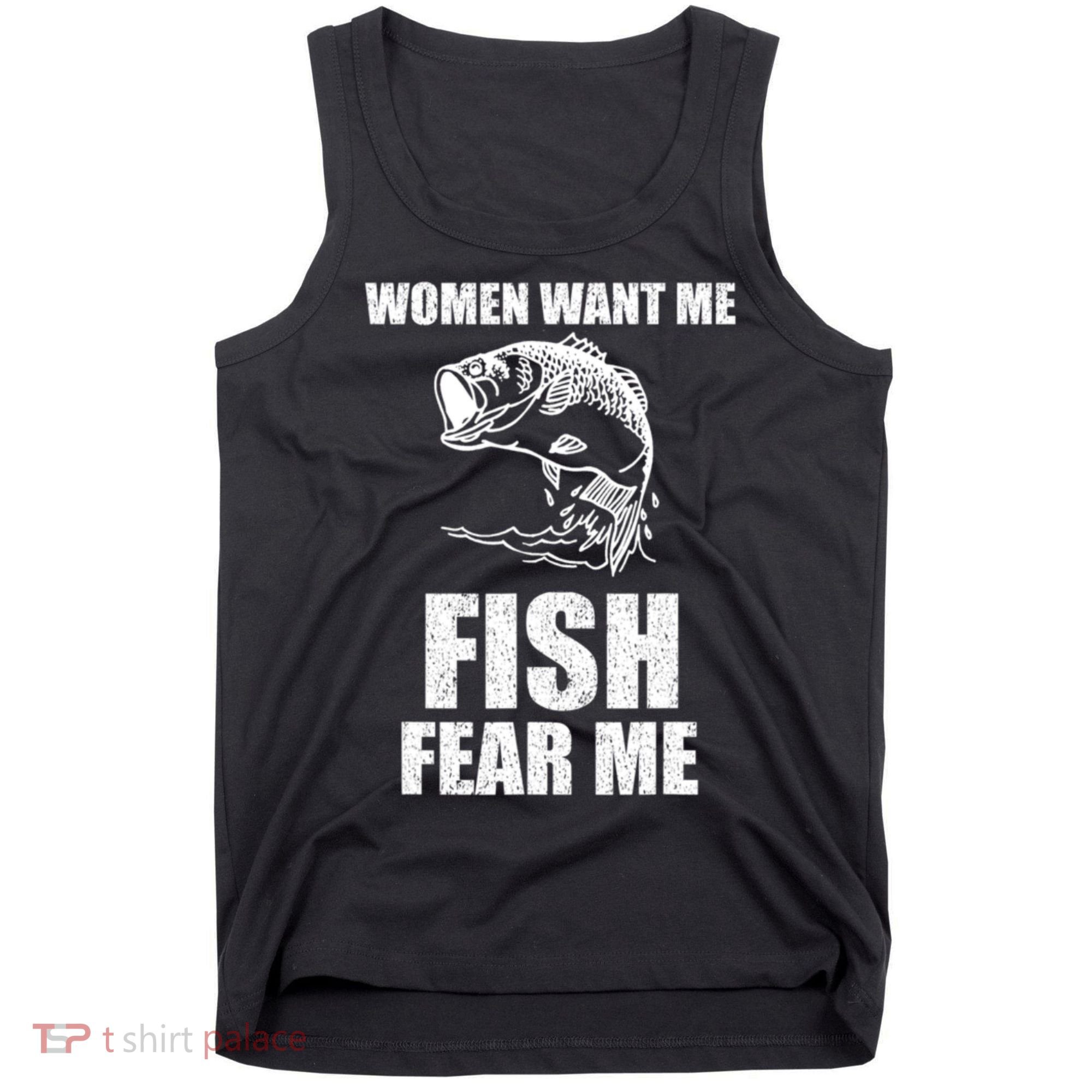 Fish Want Me, Women Fear Me Meme Tank Top