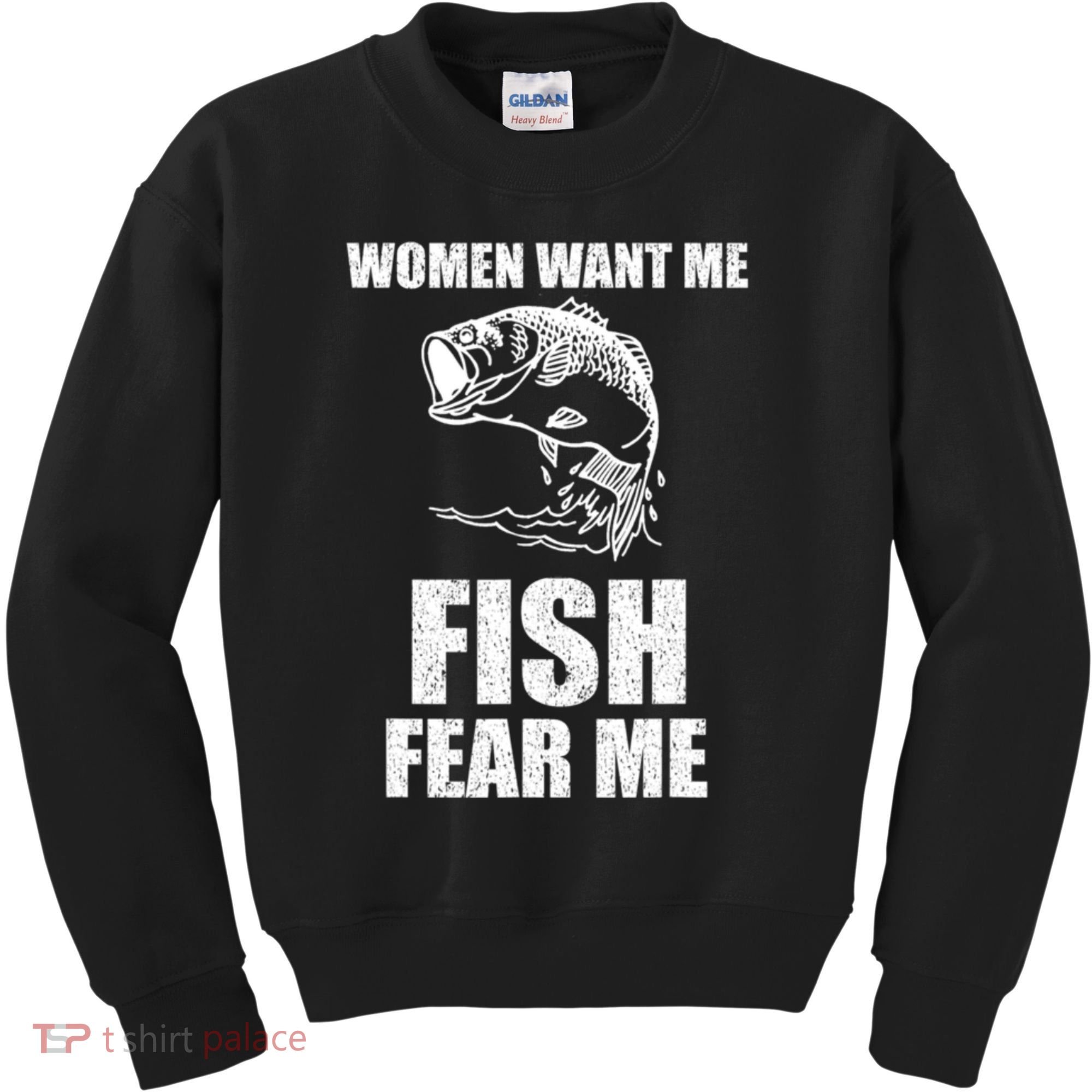 Fish Want Me, Women Fear Me Meme Kids Sweatshirt