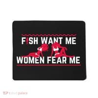 Fish Want Me, Women Fear Me Mousepad thumb 0