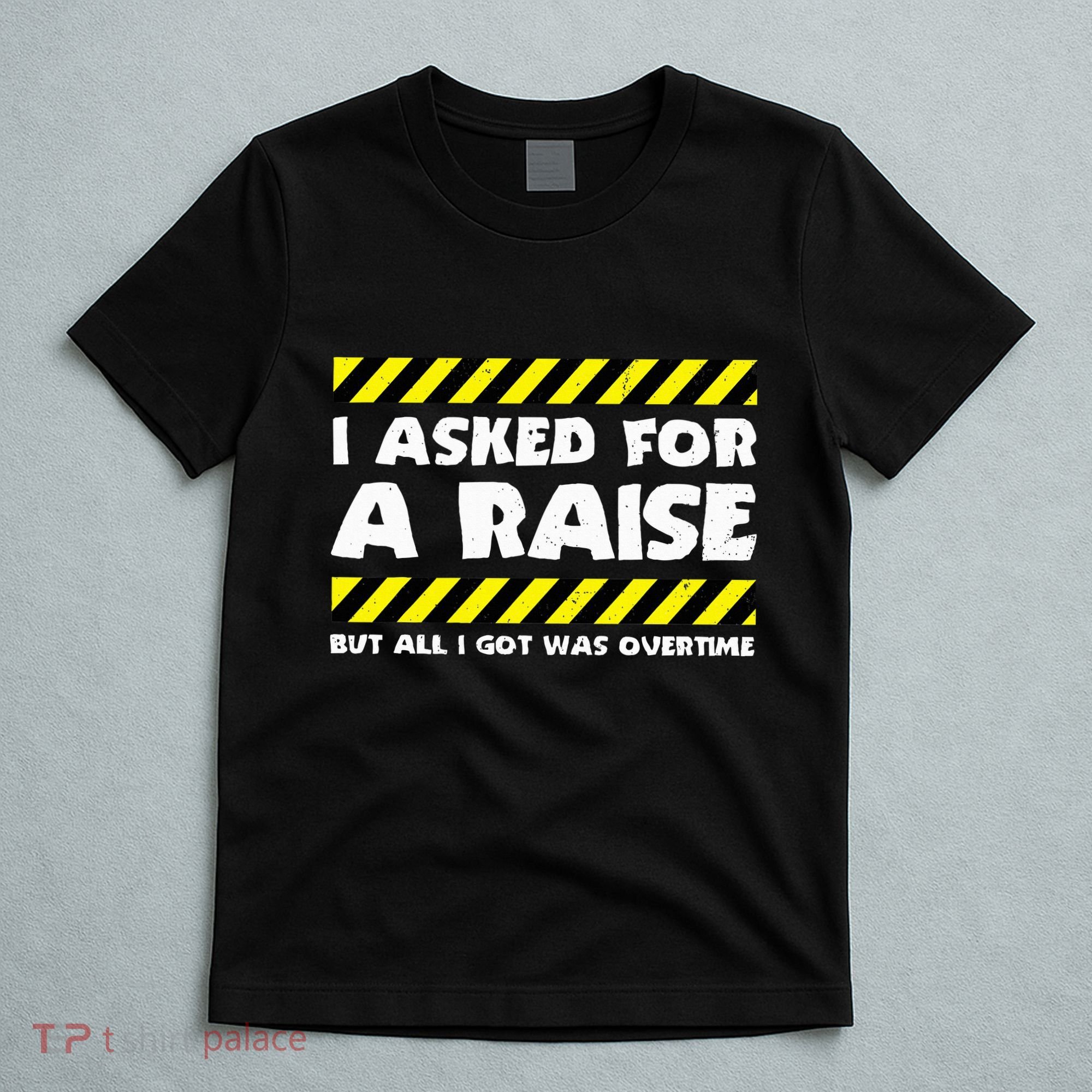Funny Work Meme Working Overtime Funny Factory Worker T-Shirt