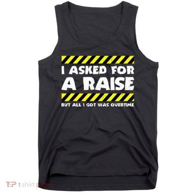 Funny Work Meme Working Overtime Funny Factory Worker Tank Top