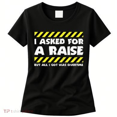 Funny Work Meme Working Overtime Funny Factory Worker Women's T-Shirt
