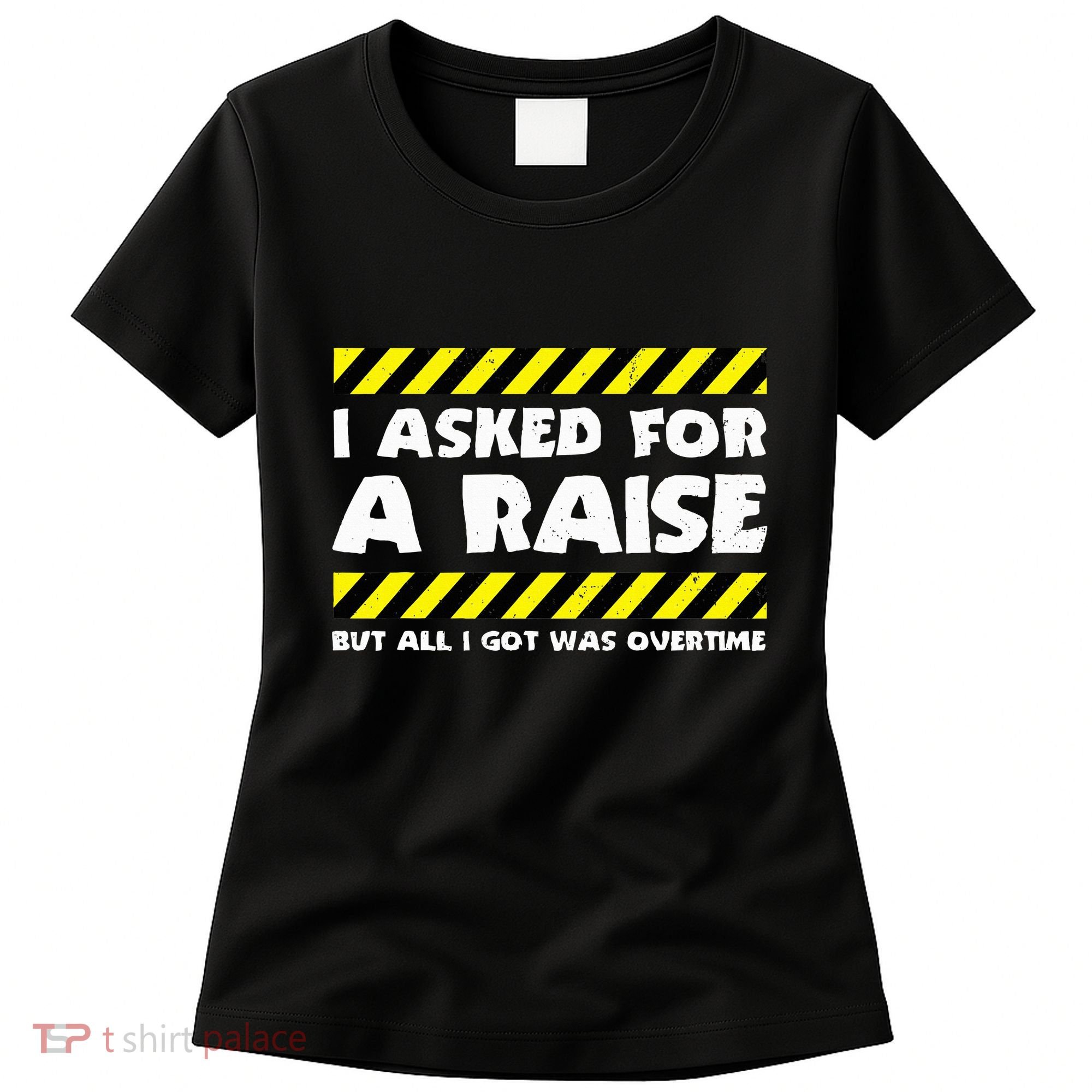 Funny Work Meme Working Overtime Funny Factory Worker Women's T-Shirt