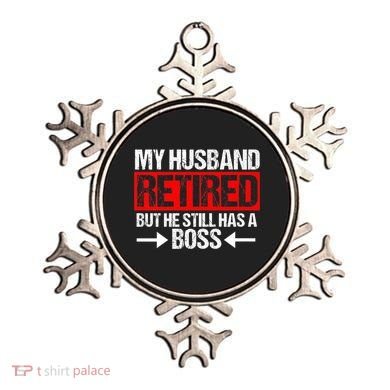 Funny Wife My Husband Retired But He Still Has A Boss Gift Ornament