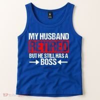 Funny Wife My Husband Retired But He Still Has A Boss Gift Tank Top thumb 2