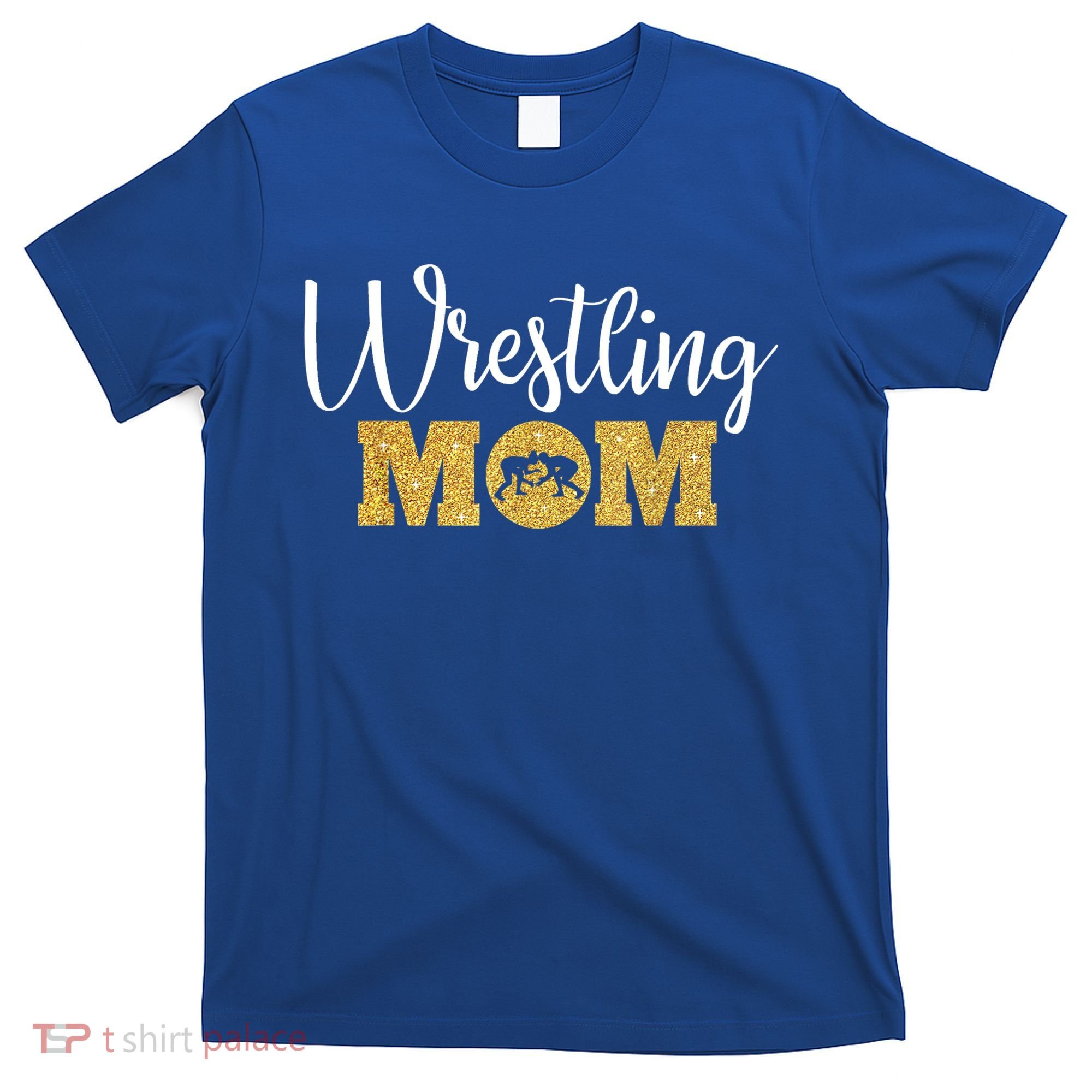 Funny Wrestling Mom Gift Funny Wrestling Gift For Women Wrestler Mom Gift T-Shirt